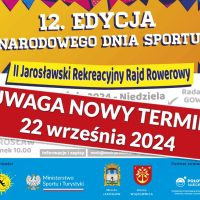 KOMUNIKAT ! II Jarosławski Rekreacyjny Rajd Rowerowy został przełożony na 22.09.2024