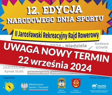 KOMUNIKAT ! II Jarosławski Rekreacyjny Rajd Rowerowy został przełożony na 22.09.2024