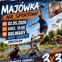 02.05.2026 – TURNIEJ KOSZYKÓWKI 3X3 i STREFA DMUCHAŃCÓW – BULWARY NAD SANEM